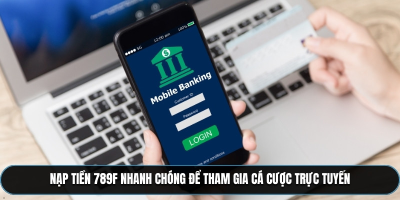 nạp tiền 789F